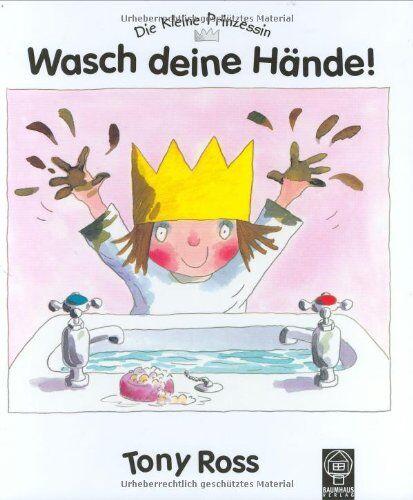 Tony Ross - Die kleine Prinzessin. Wasch deine Hände! - Preis vom 14.10.2026 23:07:16 h