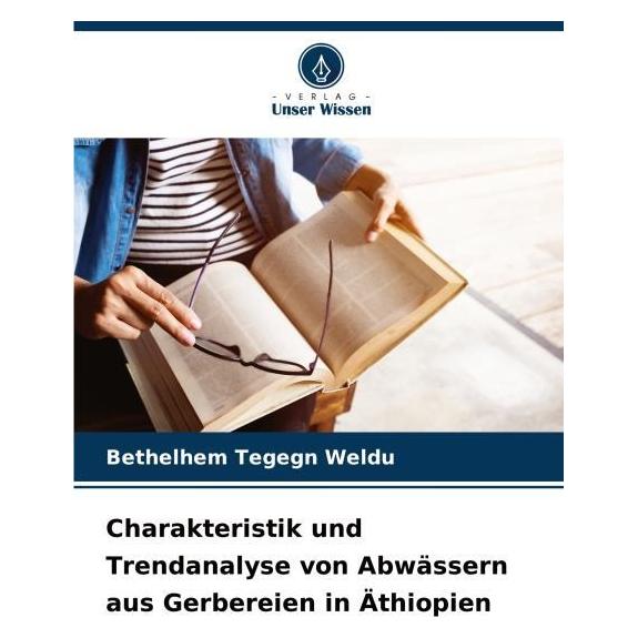 Umbreit Charakteristik und Trendanalyse von Abwässern aus Gerbereien in Äthiopien (63598422)