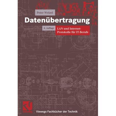 Datenübertragung, Taschenbuch von Peter Welzel, Vieweg & Teubner, 978-3-528-34369-9