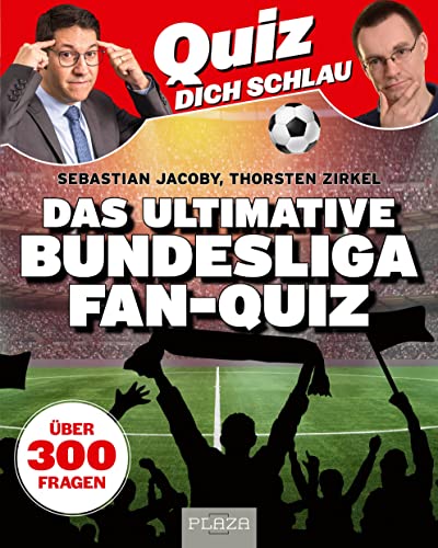 Sebastian Jacoby - Quiz dich schlau: Das ultimative Bundesliga Fan-Quiz: Über 300 Fragen rund um Fußball. Fußball-Quiz Quizbuch Fußballquiz Geschenk Fußballfan - Preis vom 02.10.2026 23:42:20 h