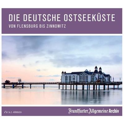 Die deutsche Ostseeküste - Frankfurter Allgemeine Archiv + Rights Management, Audio, 9783898435550