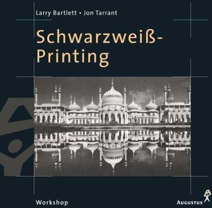 Larry Bartlett - Workshop Schwarzweiß-Printing - Preis vom 11.10.2026 03:10:56 h