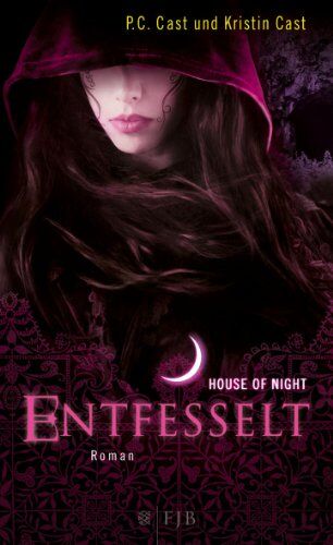 Cast, P. C. - Entfesselt: House of Night 11 - Preis vom 15.10.2026 23:06:25 h