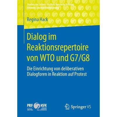 Dialog im Reaktionsrepertoire von WTO und G7/G8, Taschenbuch von Regina Hack, Springer Fachmedien Wiesbaden GmbH, 978-3-658-29575-2