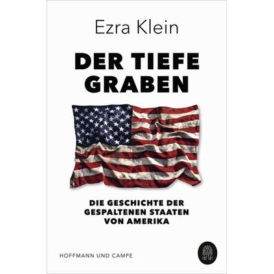 Der tiefe Graben, Taschenbuch von Ezra Klein, Hoffmann Und Campe, 978-3-455-01241-5