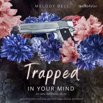 Trapped In Your Mind - Melody Bell, Audio, 9783988184993