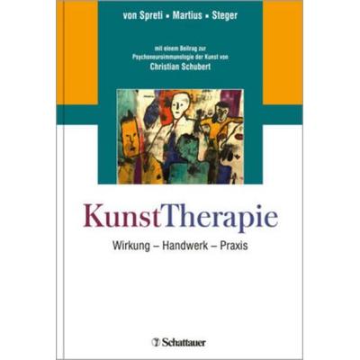 KunstTherapie, Gebundene Ausgabe von , Schattauer, 978-3-7945-3098-4
