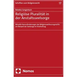 Religise Pluralitt in der Anstaltsseelsorge, Fachbücher von Rebekka Gengenbach