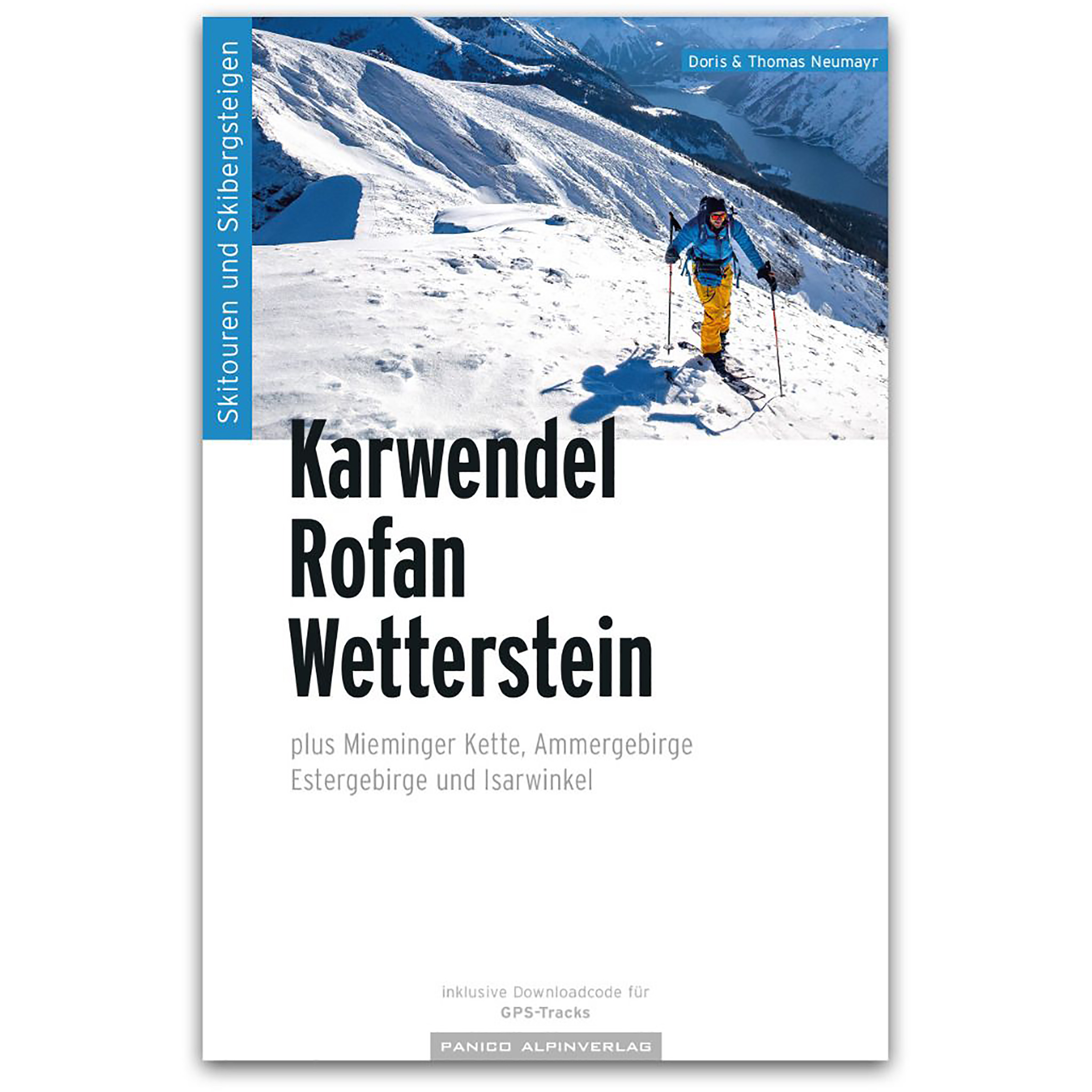 Panico Karwendel, Rofan, Wetterstein Skitourenführer Skitourenführer 5. Aufl. 2023