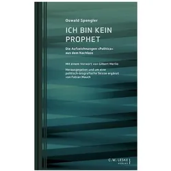 Ich bin kein Prophet, Sachbücher von Fabian Mauch, Oswald Spengler