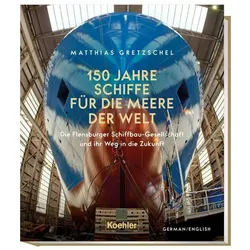 150 Jahre Schiffe für die Meere der Welt, Ratgeber von Matthias Gretzschel