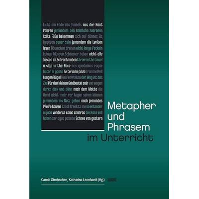 Metapher und Phrasem im Unterricht, Taschenbuch von , WVT Wissenschaftlicher Verlag Trier, 978-3-9894009-6-2