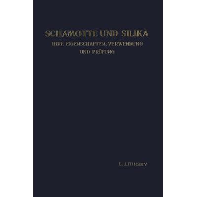 Schamotte und Silika, Taschenbuch von Leonid Litinsky, Springer Berlin, 978-3-662-28254-0