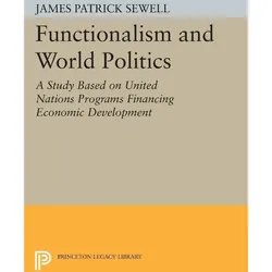 Functionalism and World Politics, Sachbücher von James Patrick Sewell