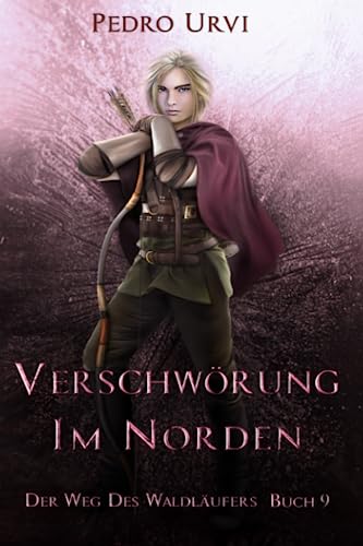 Pedro Urvi - Verschwörung im Norden: (Der Weg des Waldläufers, Buch 9) - Preis vom 09.10.2026 07:28:09 h