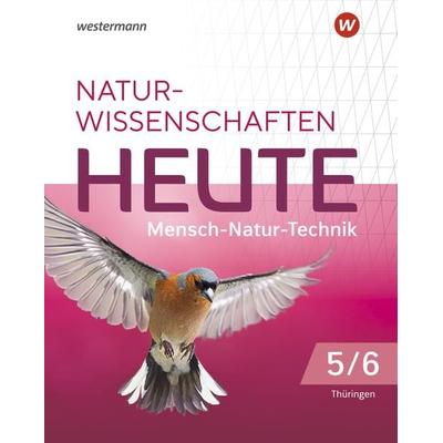 Naturwissenschaften Heute - Mensch-Natur-Technik -Ausgabe 2022 für Gymnasien in Thüringen, Gebundene Ausgabe von , Westermann Schulbuchverlag,
