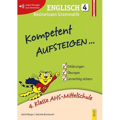 Kompetent Aufsteigen Englisch 4, Taschenbuch von Astrid Berger,Gabriele Broniowski, G&G Verlag, Kinder- und Jugendbuch, 978-3-7074-1891-0