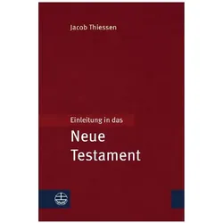 Einleitung in das Neue Testament, Fachbücher von Jacob Thiessen
