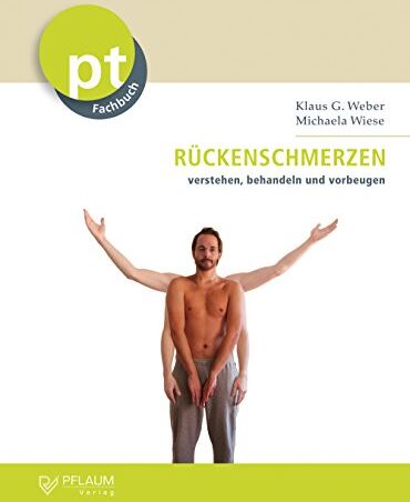 Weber, Klaus G. - RÜCKENSCHMERZEN verstehen, behandeln und vorbeugen - Preis vom 13.10.2026 19:28:25 h