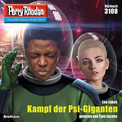 Perry Rhodan 3108: Kampf der Psi-Giganten - Leo Lukas, Audio, 4064066925635