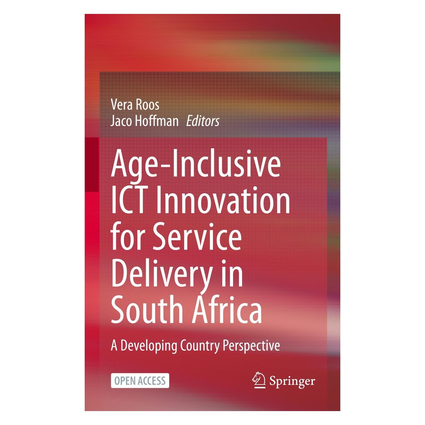 Springer Age-Inclusive ICT Innovation for Service Delivery in South Africa (Englisch, Hardcover, Jaco Hoffman, Vera Roos) (9783030946050)