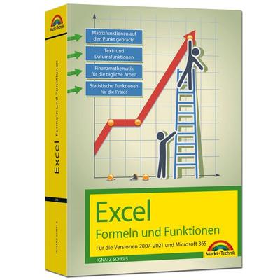 Excel Formeln und Funktionen für 2021 und 365, 2019, 2016, 2013, 2010 und 2007: - neueste Version. Topseller Vorauflage: Für die Versionen 2007 bis