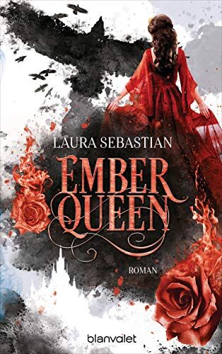 Laura Sebastian - EMBER QUEEN (Die ASH PRINCESS-Reihe, Band 3) - Preis vom 19.10.2026 19:33:35 h