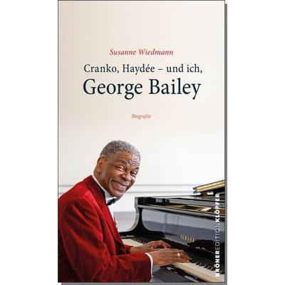 Cranko, Haydée – und ich, George Bailey -