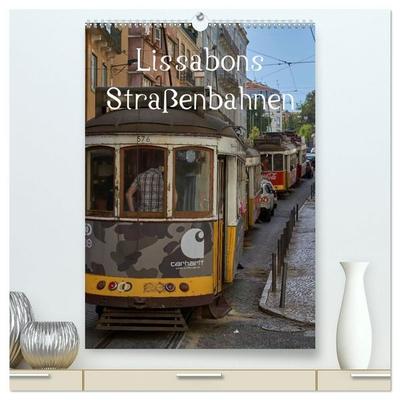 Lissabons Straßenbahnen (hochwertiger Premium Wandkalender 2027 DIN A2 hoch), Kunstdruck in Hochglanz