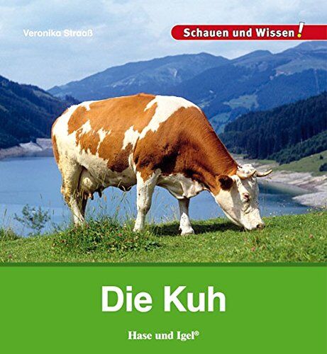 Veronika Straaß - Die Kuh: Schauen und Wissen! - Preis vom 15.10.2026 23:06:25 h