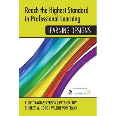 Reach the Highest Standard in Professional Learning, Taschenbuch von Eleanor Drago-Severson,Patricia Roy,Valerie Frank, Sage Publications,
