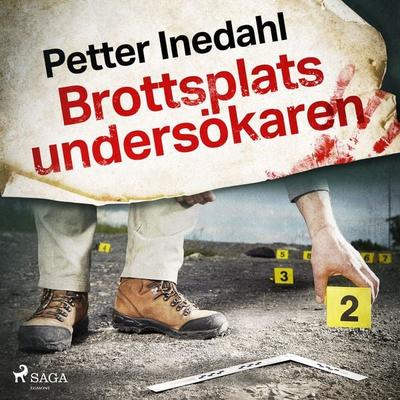 Brottsplatsundersökaren - Petter Inedahl, Audio, 9788726701500