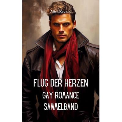 Flug der Herzen, Taschenbuch von Alisa Kevano, Likeletters Verlag, 978-3-946585-58-9