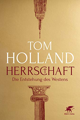 Tom Holland - Herrschaft: Die Entstehung des Westens - Preis vom 12.10.2026 11:37:12 h