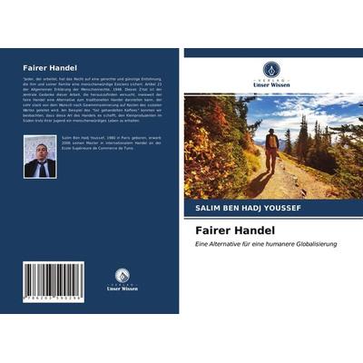 Fairer Handel, Taschenbuch von Salim Ben Hadj Youssef, Verlag Unser Wissen, 978-620-3-59029-6