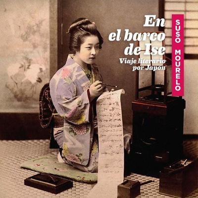 En el barco de Ise. Viaje literario por Japón - Suso Mourelo, Audio, 9789178175413