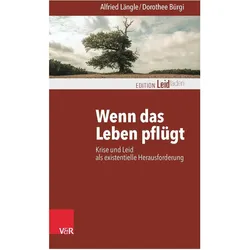 Wenn das Leben pflügt, Fachbücher von Alfried Längle, Michael Köhlmeier, Dorothee Bürgi, Monika Müller