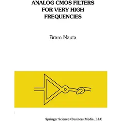 Analog CMOS Filters for Very High Frequencies, Fachbücher von Bram Nauta