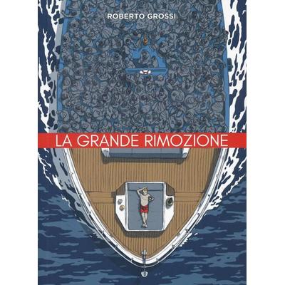La grande rimozione, Taschenbuch von Roberto Grossi, Coconino Press