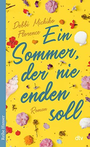 Florence, Debbi Michiko - Ein Sommer, der nie enden soll - Preis vom 17.10.2026 19:25:27 h