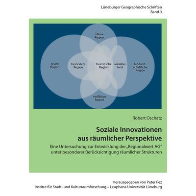 Soziale Innovationen aus räumlicher Perspektive, Taschenbuch von Robert Oschatz, BoD – Books on Demand, 978-3-7386-3790-8