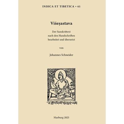 Visesastava, Gebundene Ausgabe von Johannes Schneider, Indica et Tibetica, 978-3-923776-68-9