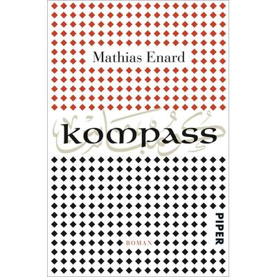 Kompass, Taschenbuch von Mathias Enard, Piper Taschenbuch