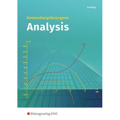 Anwendungsbezogene Analysis Lehr-/Fachb., Taschenbuch von Klaus Schilling, Westermann Berufliche Bildung