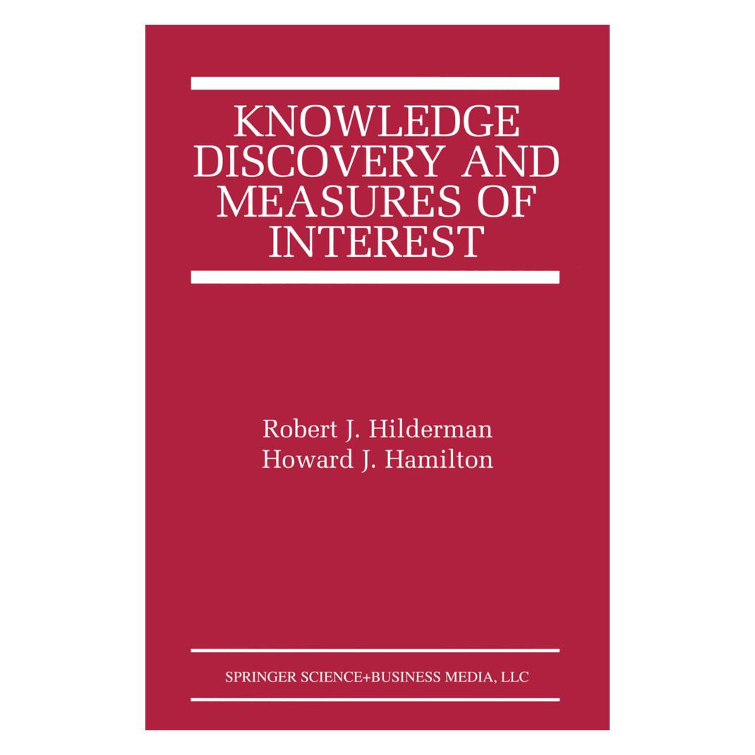 Springer Knowledge Discovery and Measures of Interest (Englisch, Softcover, Howard J. Hamilton, Robert J. Hilderman) (55379544)