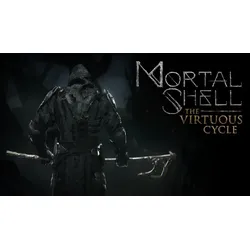 Mortal Shell: The Virtuous Cycle