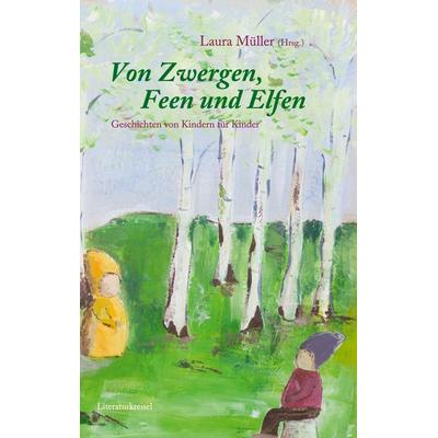 Von Zwergen, Feen und Elfen, Taschenbuch von , BoD – Books on Demand, 978-3-7562-3378-6
