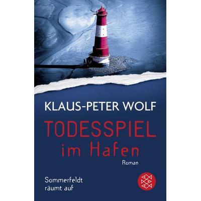 Todesspiel im Hafen, Taschenbuch von Klaus-Peter Wolf, Fischer Taschenbuch Verlag