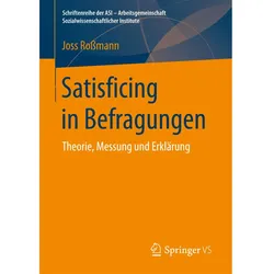Satisficing in Befragungen, Fachbücher von Joss Rossmann