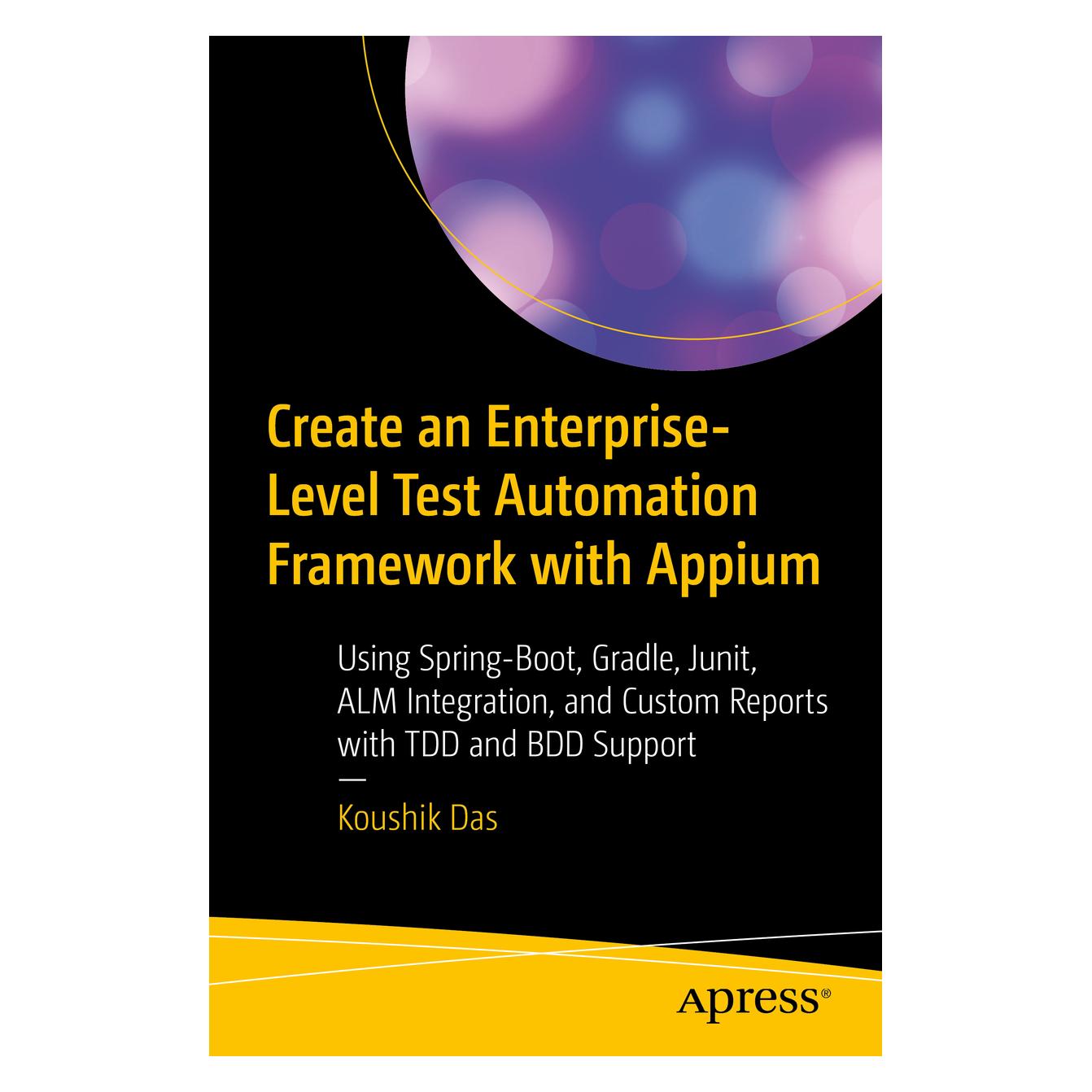 Springer Create an Enterprise-Level Test Automation Framework with Appium (Englisch, Softcover, Koushik Das) (56831544)